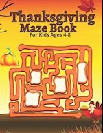 Thanksgiving Maze Book For Kids Ages 4-8 