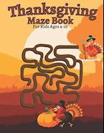 Thanksgiving Maze Book For Kids Ages 4-10 