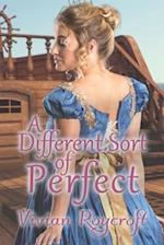 A Different Sort of Perfect: a sweet, clean Regency romance 