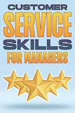 Customer Service Skills for Managers: Management Skills for Managers #6 
