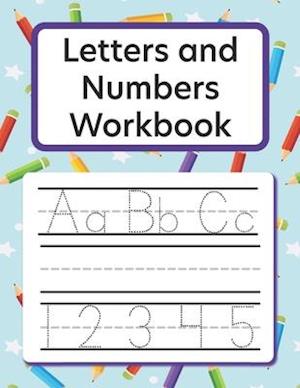 Letters and Numbers Workbook | Alphabet Tracing | Learn to Write : Kids Handwriting Practice