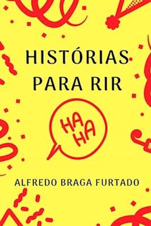 Histórias Para Rir (Crônicas)