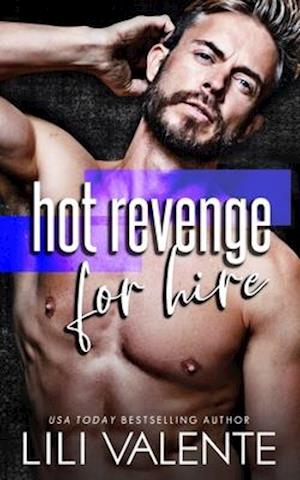 Hot Revenge For Hire