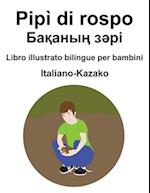 Italiano-Kazako Pipì di rospo / &#1041;&#1072;&#1179;&#1072;&#1085;&#1099;&#1187; &#1079;&#1241;&#1088;&#1110; Libro illustrato bilingue per bambini