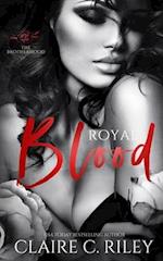 Royal Blood - a reverse harem mafia romance: The Brotherhood 