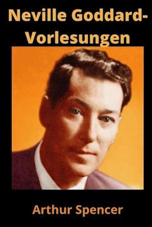 Neville Goddard-Vorlesungen