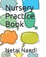 Nursery Practice Book