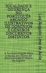 Igualdade E Diferença No Português Arcaico Ilustrativos de Domínios E Gêneros Discursivos Distintos