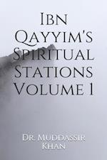 Ibn Qayyim's Spiritual Stations Volume 1 