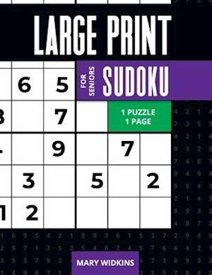 Large Print Sudoku For Seniors 1 Puzzle = 1 Page: 100 Hard Classic Sudoku Puzzles For All Puzzles Fans To Boost Brain