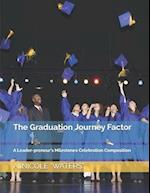 The Graduation Journey Factor