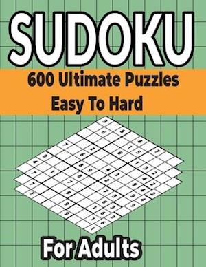 Sudoku Puzzles Book 600 Ultimate Easy to Hard Puzzles for Adults: Different Levels Sudoku Puzzles Included with solutions.