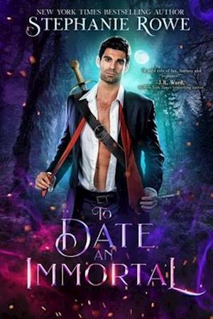 To Date an Immortal (Immortally Sexy #1)