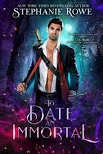 To Date an Immortal (Immortally Sexy #1) 