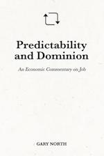 Predictability and Dominion: An Economic Commentary on Job 