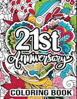 21st Anniversary Coloring Book: Funny Wedding Anniversary Activity Book for Couples - 21 Year Anniversary Gifts for Him, 21st Wedding Anniversary Gift