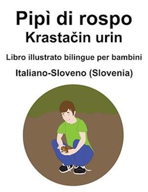 Italiano-Sloveno (Slovenia) Pipì di rospo / Krasta&#269;in urin Libro illustrato bilingue per bambini