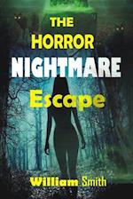 The Horror Nightmare Escape