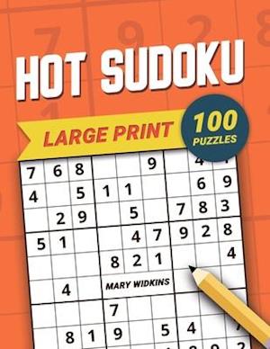 Large Print Hot Sudoku 100 Puzzles : The Full Page Classic Sudoku 1 Puzzle Per 1 Page For Everyday Brain Training