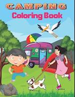 Camping Coloring Book : A Cute Kids Camping Coloring Book with Amazing Illustrations of Outdoors, , Mountains, kids Camping, Camping Gears, and Ot