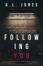 Following You: A Dark Contemporary Thriller 