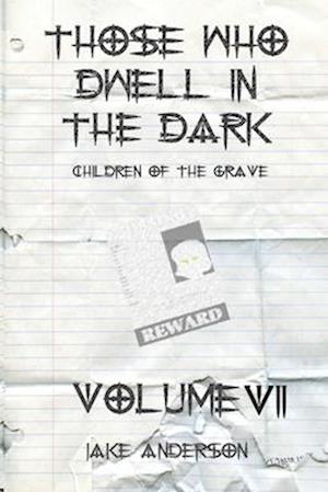 Those Who Dwell in the Dark