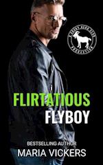 Flirtatious Flyboy: A Hero Club Novel 