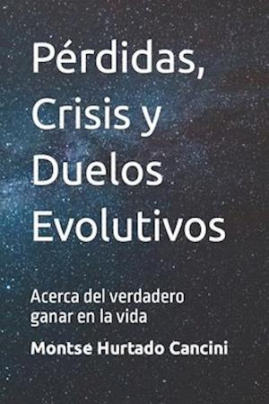 Pérdidas, Crisis y Duelos Evolutivos