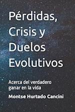 Pérdidas, Crisis y Duelos Evolutivos