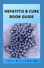 Hepatitis B Cure Book Guide