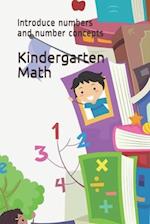Kindergarten Math: Introduce numbers and number concepts 