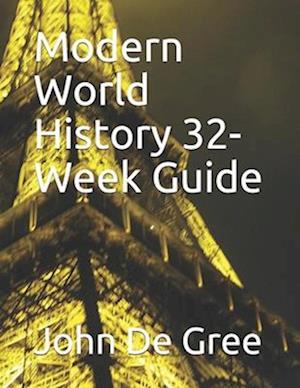 Modern World History 32-Week Guide