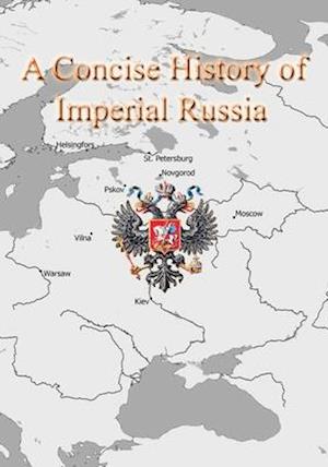 A Concise History of Imperial Russia: Map Series