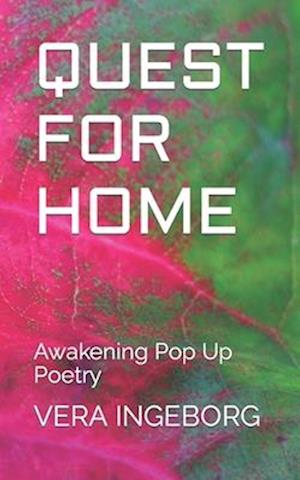 QUEST FOR HOME: Awakening Pop Up Poetry