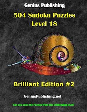 Over 500 Sudoku Puzzles Difficulty Level 18 Brilliant #2: Can you solve the puzzles from this challenging level