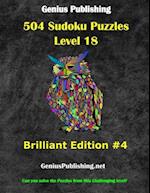 Over 500 Sudoku Puzzles Difficulty Level 18 Brilliant Edition #4: Can you solve the puzzles from this challenging level 