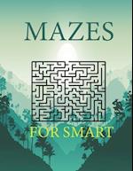 Mazes For Smart : Maze Activity Book Workbook for Puzzles, (8.5x11 large) 