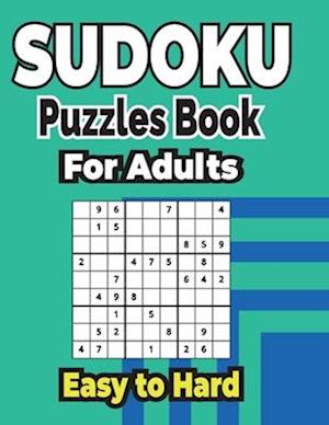 Sudoku Puzzles Book 500+ Easy to Hard Puzzles for Adults