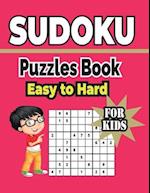 Sudoku Puzzles Book Easy to Hard For Kids: 500+ sudoku puzzles includes solutions. 