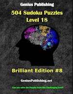 Over 500 Sudoku Puzzles Difficulty Level 18 Brilliant Edition #8: Can you solve the puzzles from this challenging level 