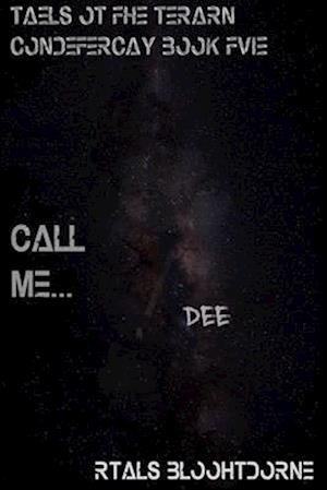 Call Me... Dee