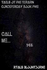 Call Me... Dee