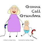 Gonna Call Grandma 