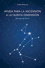 Ayuda para la ascensión a la Quinta Dimensión