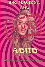 Me, Myself and ADHD 