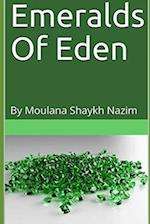 Emeralds Of Eden: By Moulana Shaykh Nazim 