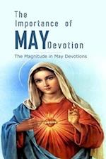 THE IMPORTANCE OF MAY DEVOTION: THE MAGNITUDE IN MAY DEVOTION 