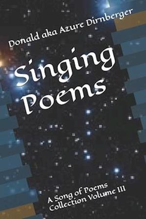 Singing Poems: A Song of Poems Collection Volume III