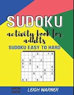 Sudoku Activity Book for Adults: Sudoku Easy to Hard 