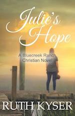 Julie's Hope: A Bluecreek Ranch Christian Novel 